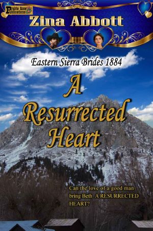 [Eastern Sierra Brides 1884 02] • A Resurrected Heart